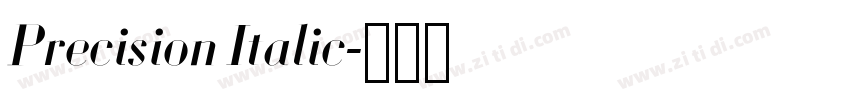 Precision Italic字体转换 Precision Italic字体转换